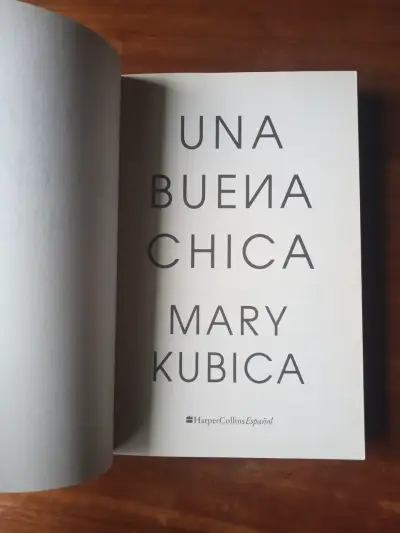 Una Buena Chica, Mary Kubica. Libro. - miniatura 3