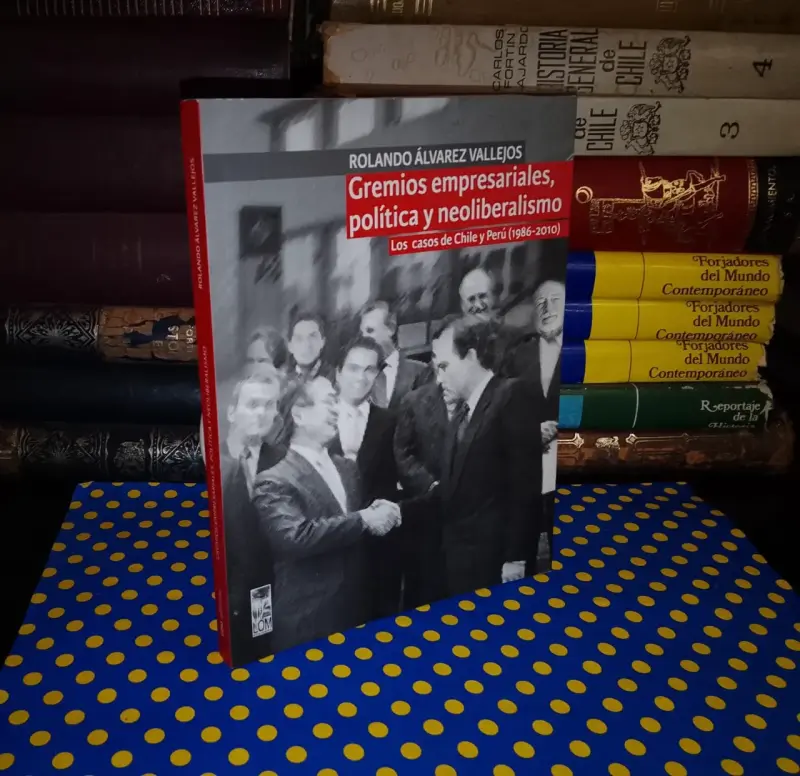 Gremios Empresariales, Política Y Neoliberalismo - 1