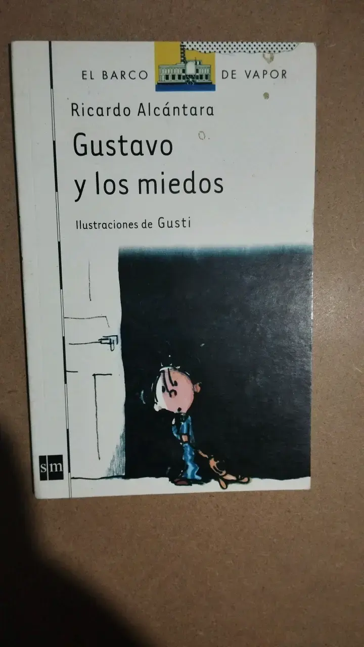 Libro 'Gustavo y los miedos' de Ricardo Alcántara