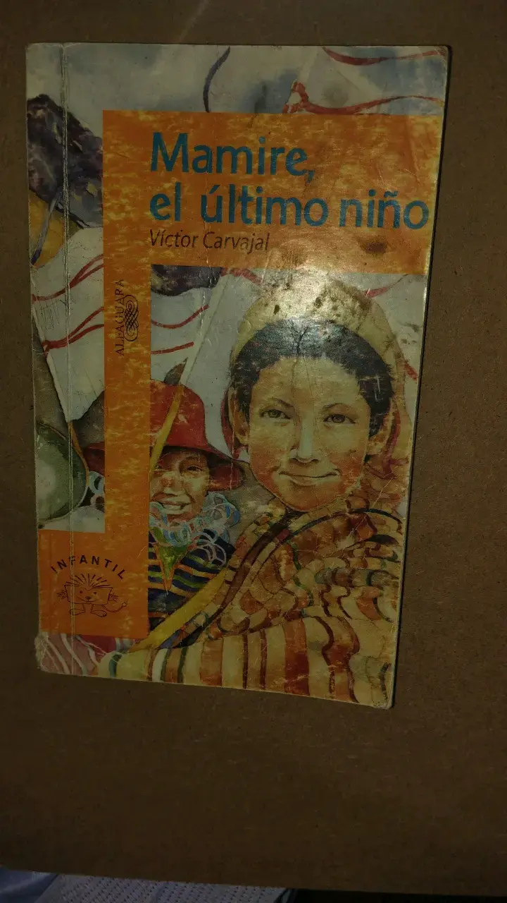 Libro infantil 'Mamire, el último niño' de Víctor Carvajal