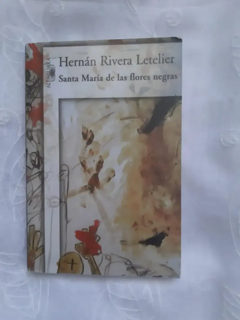 Libro 'Santa María de las flores negras' de Hernán Rivera Letelier