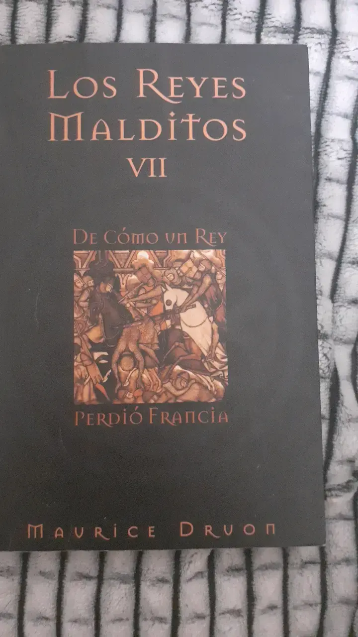 Libro Los Reyes Malditos VII de Maurice Druon