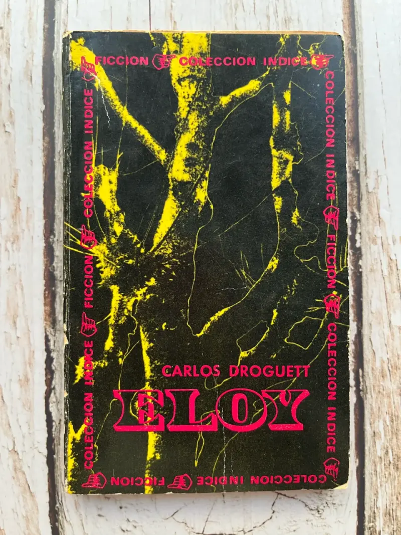 Libro 'Eloy' de Carlos Droguett / 1969 - 1