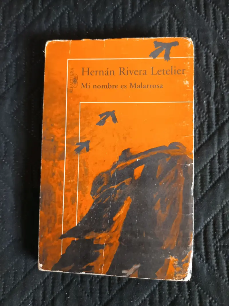 Libro Mi nombre es Malarrosa de Hernán Rivera Let