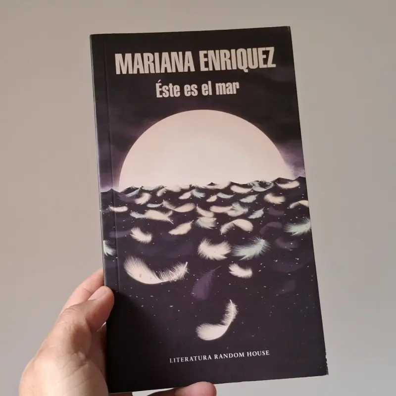 Libro 'Éste es el mar' de Mariana Enríquez