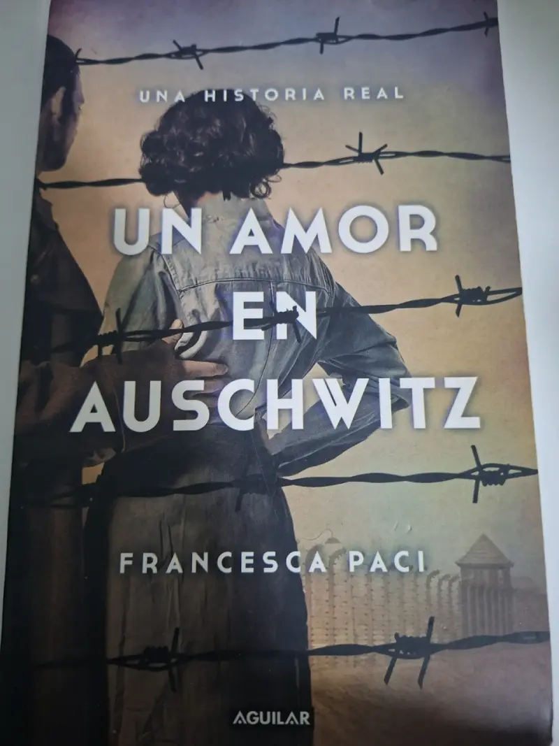 Libro 'Un Amor en Auschwitz' de Francesca Paci