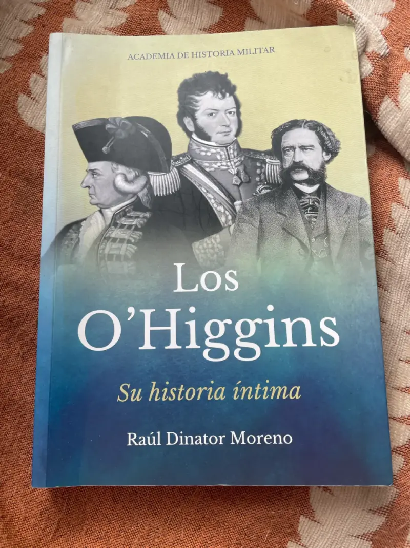 Libro 'Los O'Higgins' de Raúl Dinator Moreno