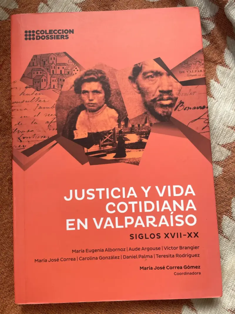 Libro Justicia y Vida Cotidiana en Valparaíso