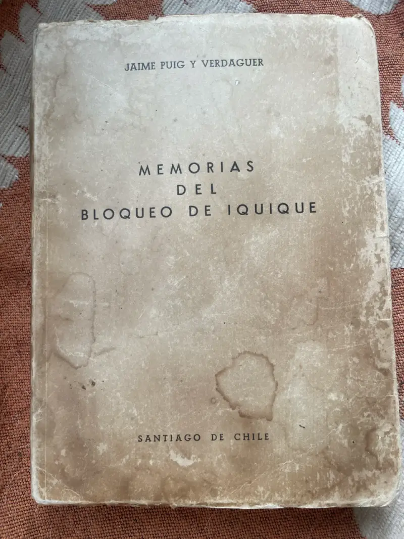 Libro antiguo 'Memorias del Bloqueo de Iquique'
