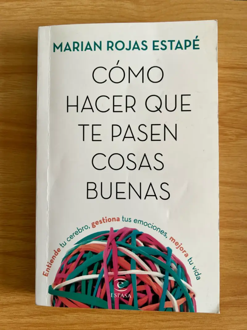 Libro 'Cómo hacer que te pasen cosas buenas' de Marian Rojas - 1