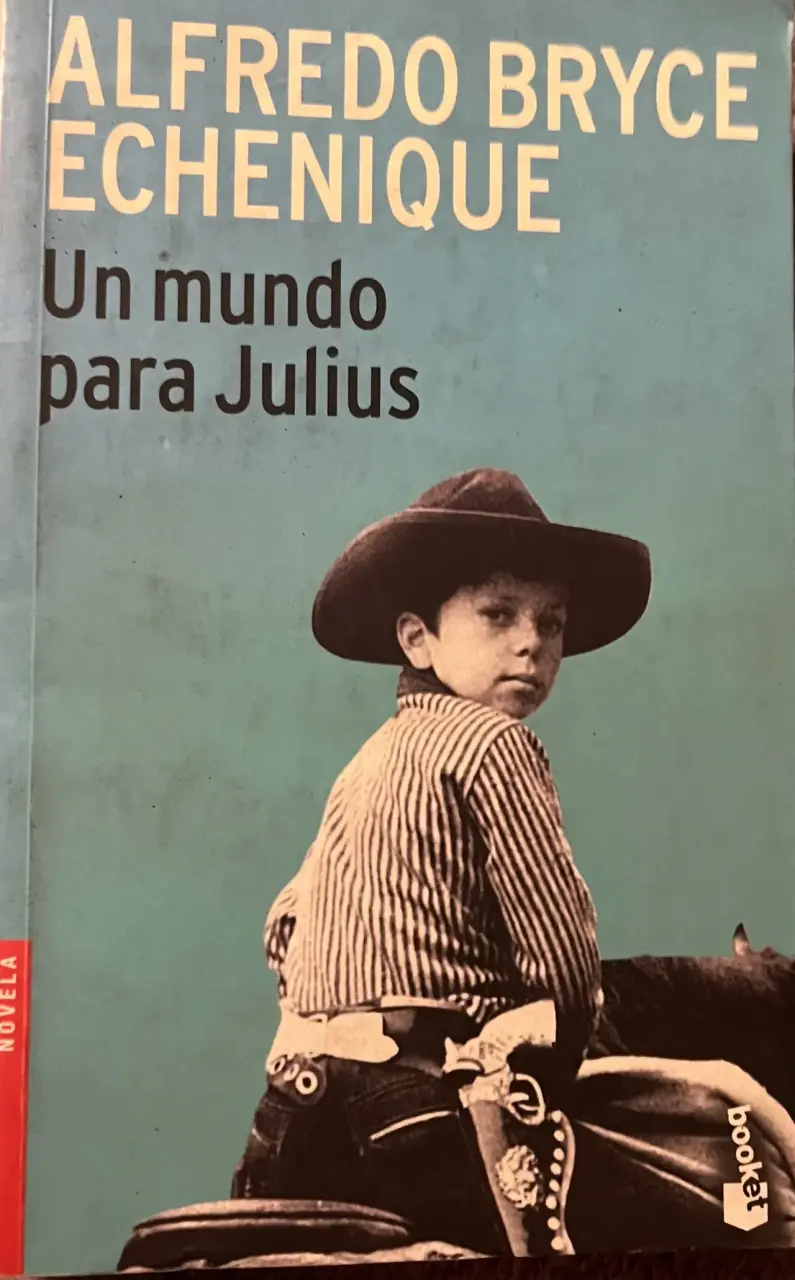Libro 'Un mundo para Julius' de Alfredo Bryce Echenique