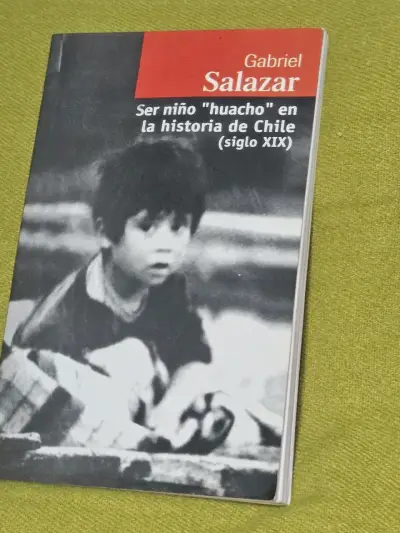 Libro 'Ser niño huacho' de Gabriel Salazar - miniatura 1