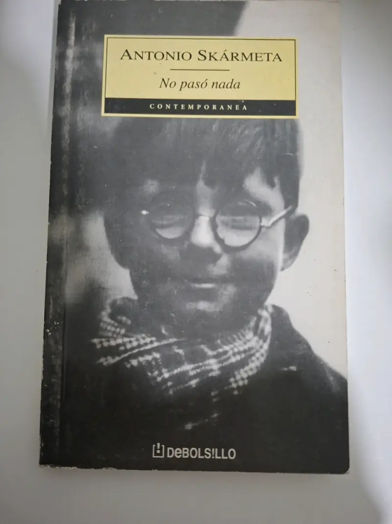 Libro 'No pasó nada' de Antonio Skármeta
