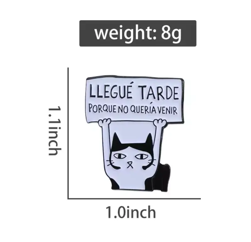 Pin de gato divertido "Llegué tarde" - 3