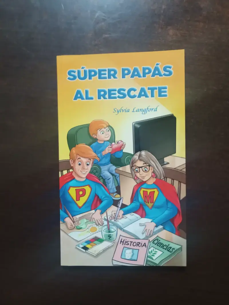 Libro 'Súper Papás al Rescate' de Sylvia Langford - 1