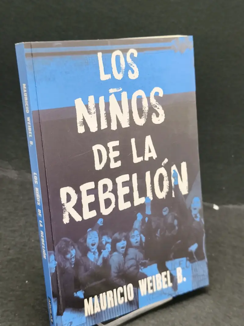Libro 'Los Niños de la Rebelión' de Mauricio Weibel - 2