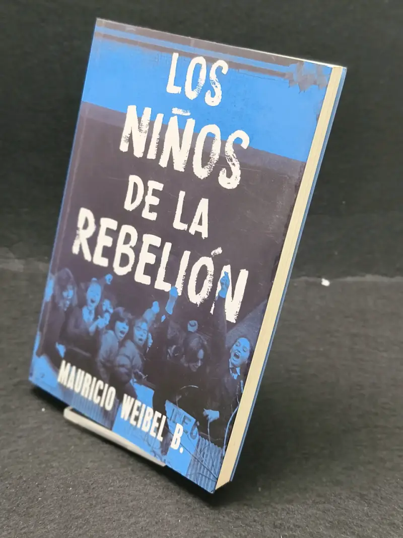 Libro 'Los Niños de la Rebelión' de Mauricio Weibel - 3