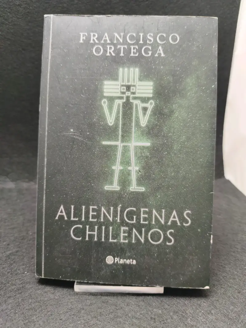 Libro 'Alienígenas Chilenos' de Francisco Ortega - 1