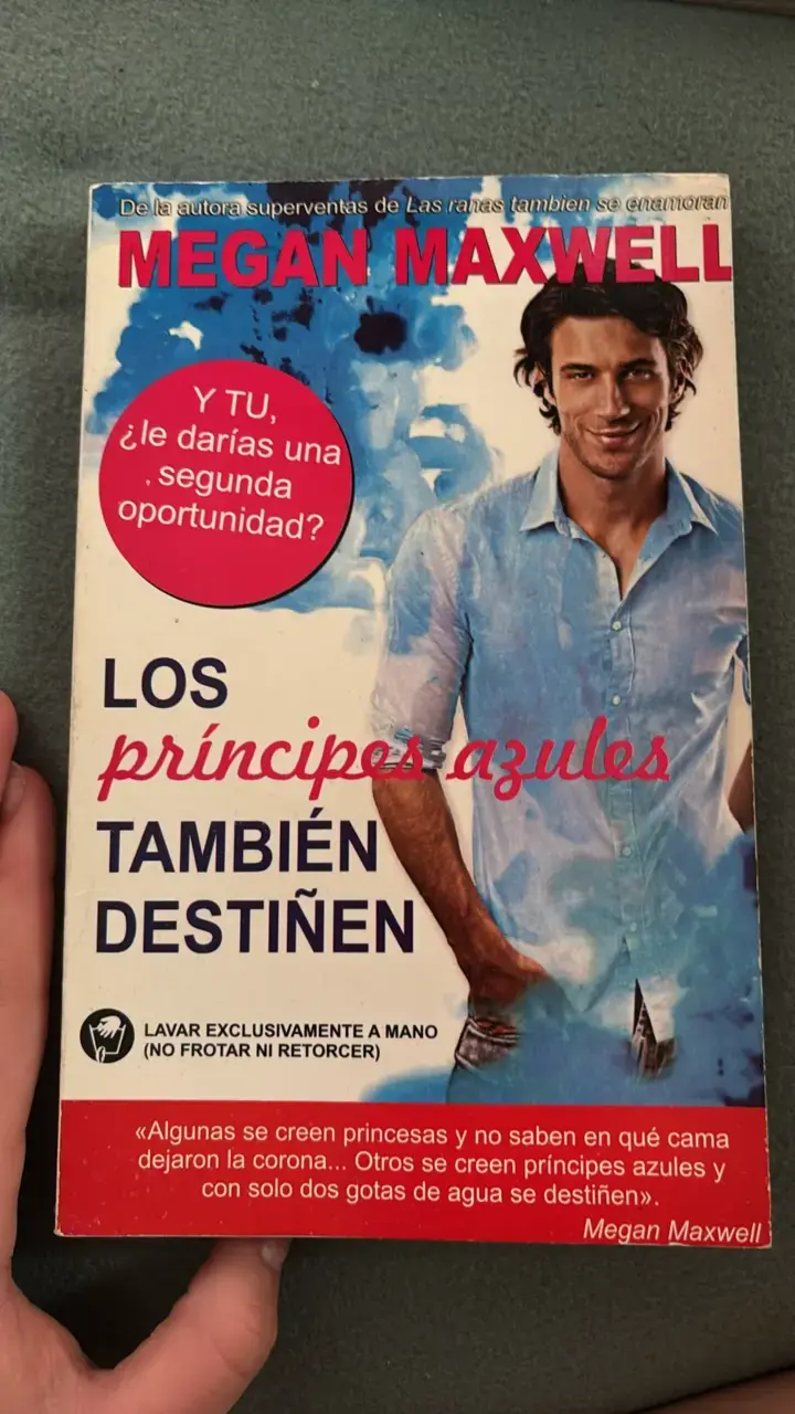 Libro 'Los príncipes azules también destiñen' de Megan Maxwell