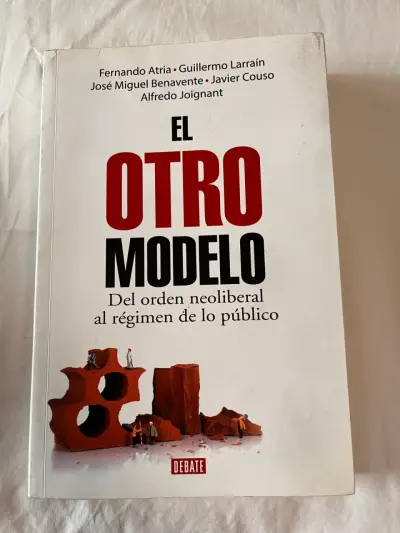 Libro 'El Otro Modelo' de Fernando Atria - miniatura 1