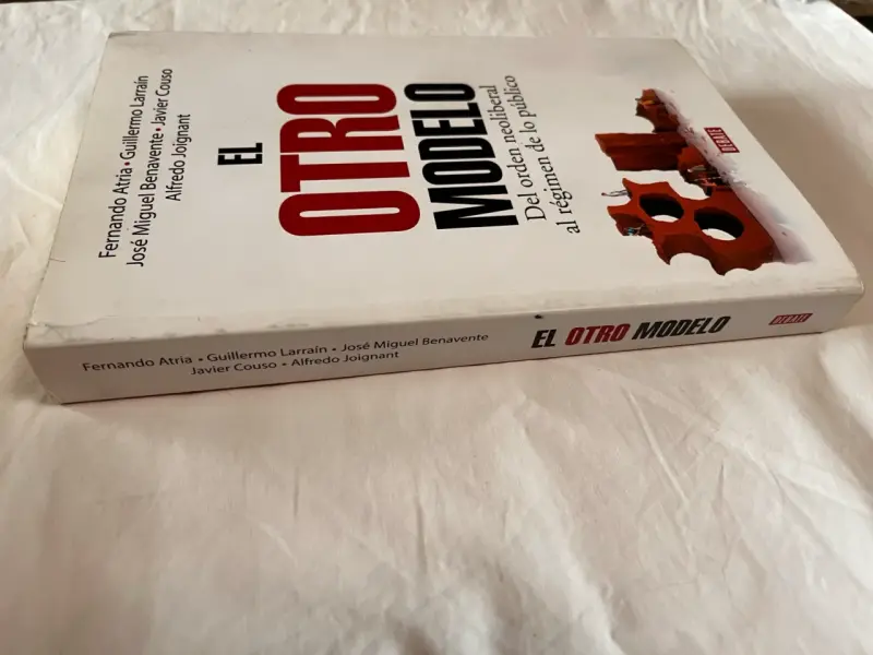 Libro 'El Otro Modelo' de Fernando Atria - 3