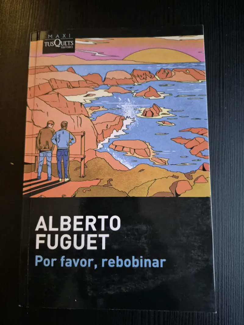 Libro 'Por favor, rebobinar' de Alberto Fuguet