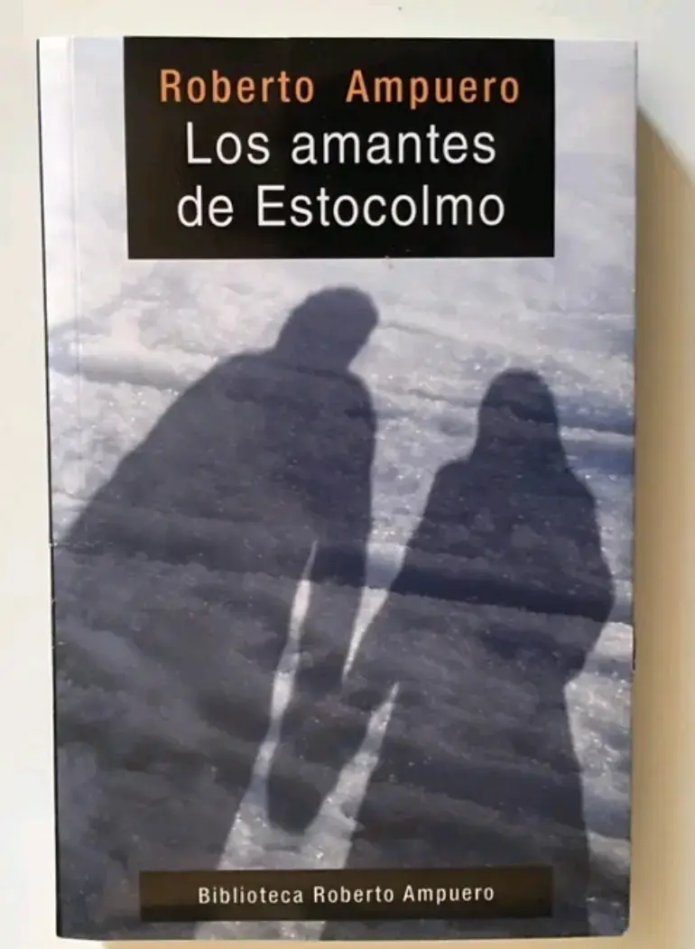 Libro 'Los amantes de Estocolmo' de Roberto Ampuero - 1
