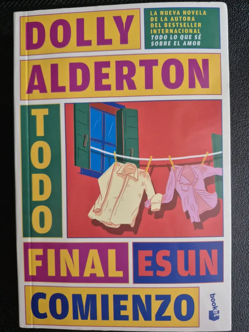 Libro 'Todo Final es un Comienzo' de Dolly Alderton