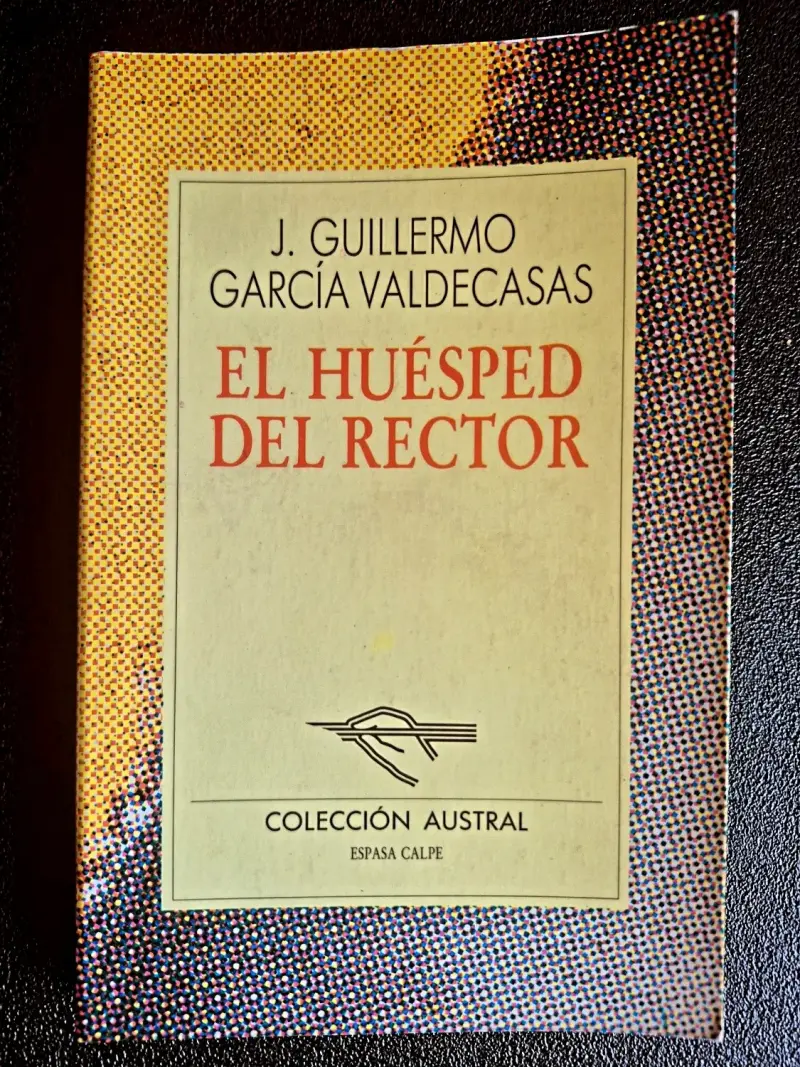 Libro 'El huésped del rector' de J. Guillermo García Valdecasas