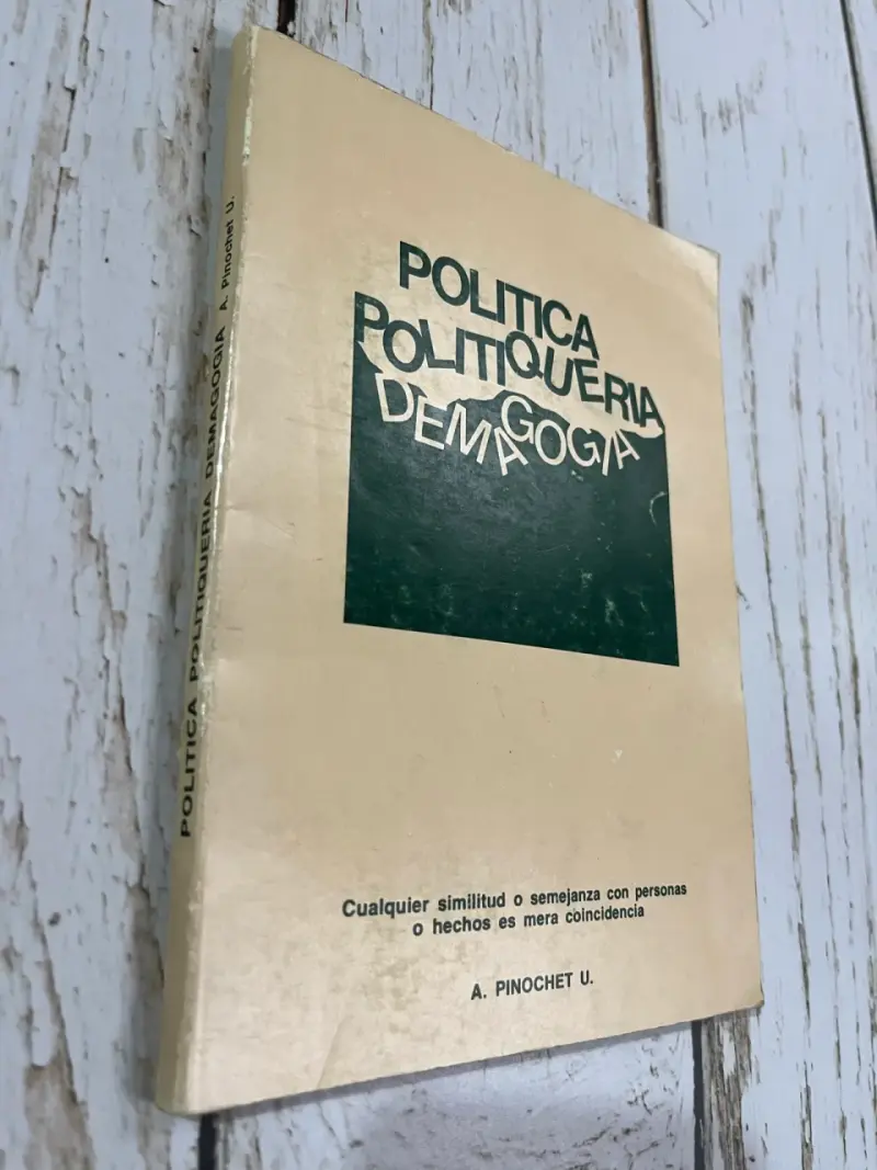 Política y Demagogia / Augusto Pinochet U. - 2