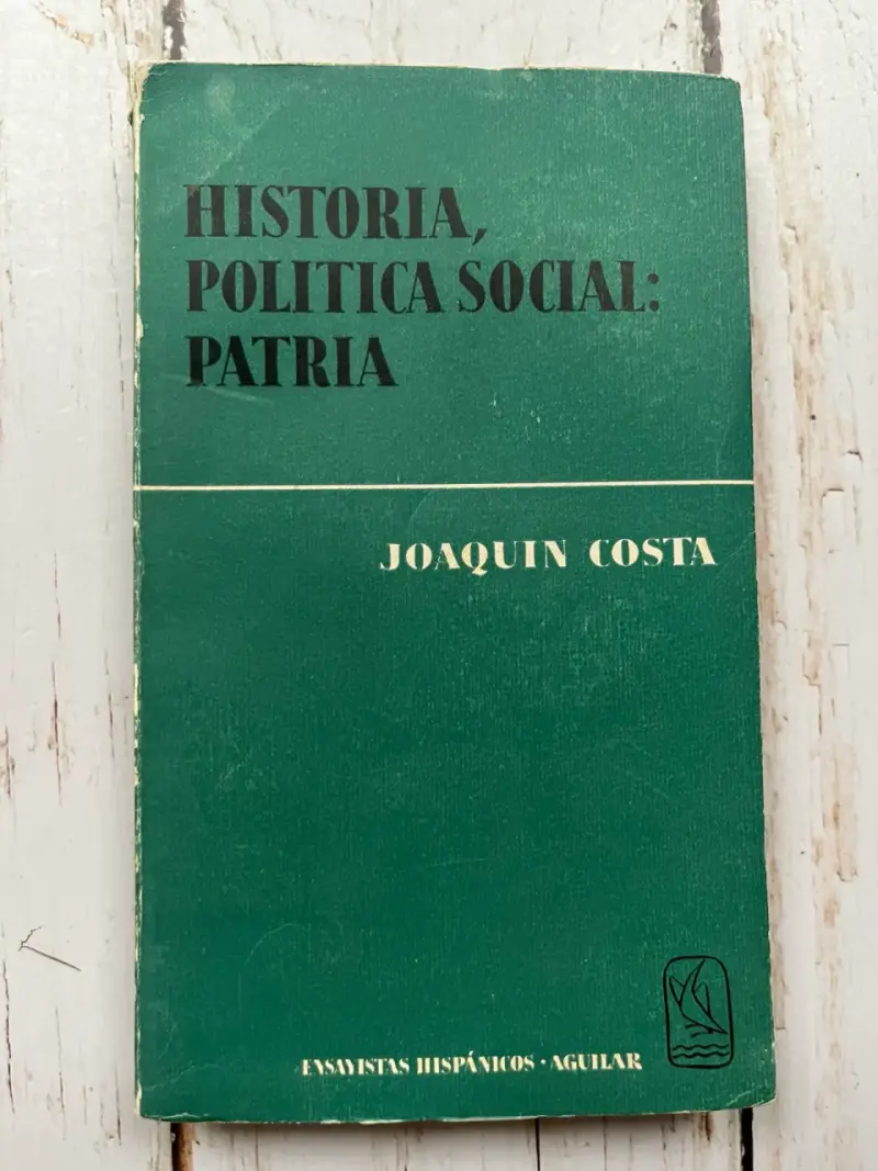 Historia, Política Social: Patria de Joaquín Cost - 1