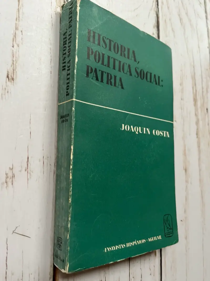 Historia, Política Social: Patria de Joaquín Cost - 2