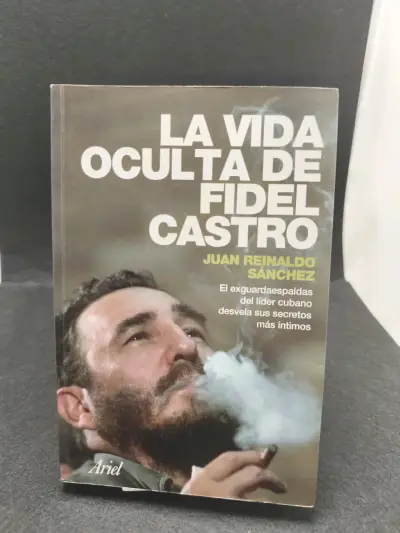 Libro 'La vida oculta de Fidel Castro' de Juan Reinaldo Sánchez - miniatura 1
