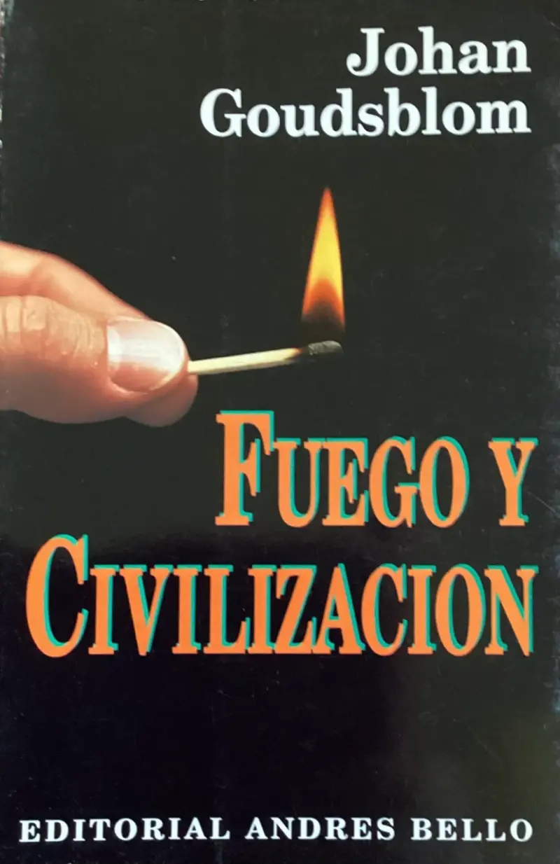 Libro 'Fuego y Civilización' de Johan Goudsblom - 1