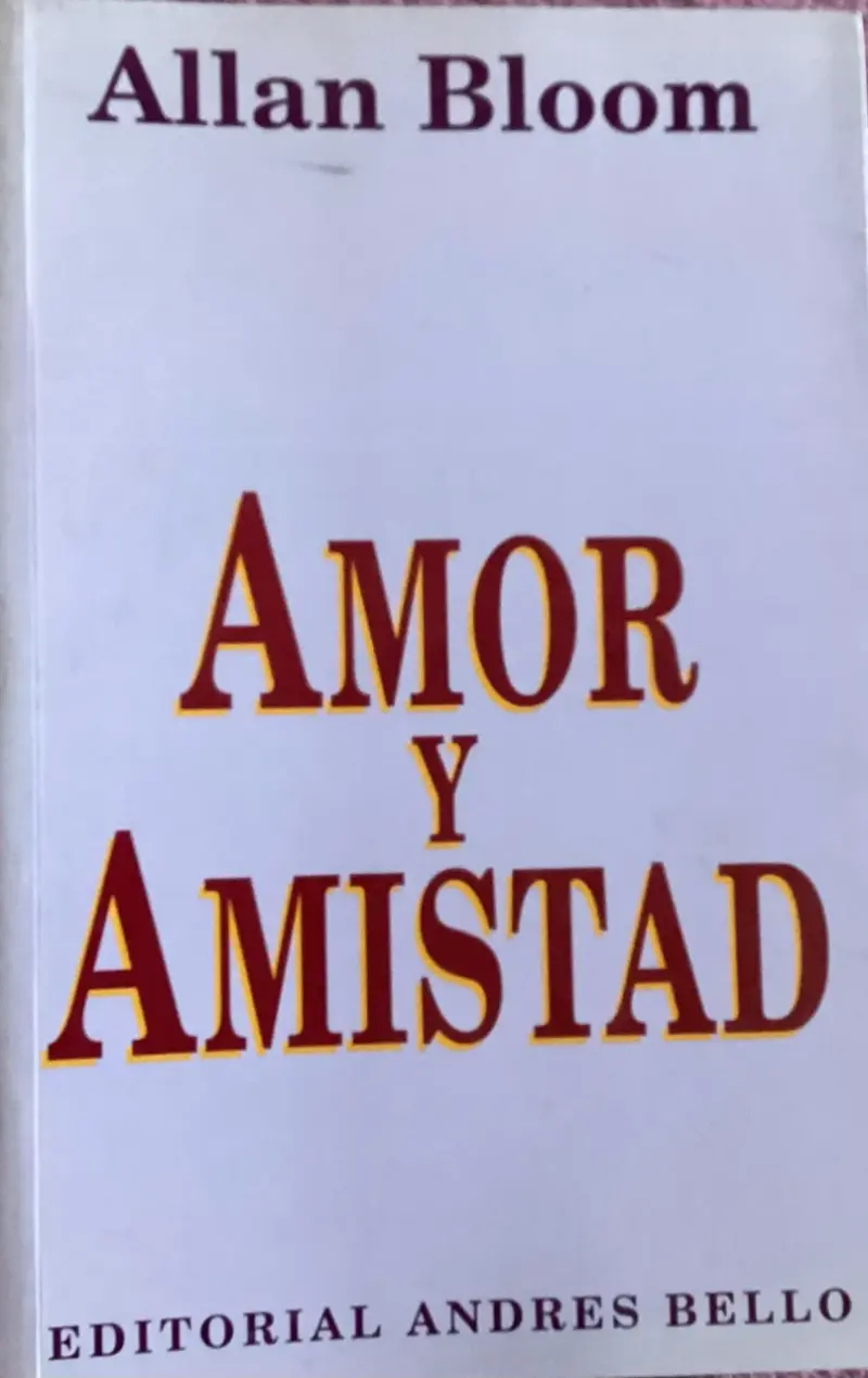 Libro 'Amor y Amistad' de Allan Bloom - 1