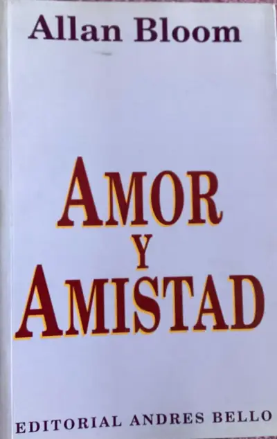 Libro 'Amor y Amistad' de Allan Bloom - miniatura 1
