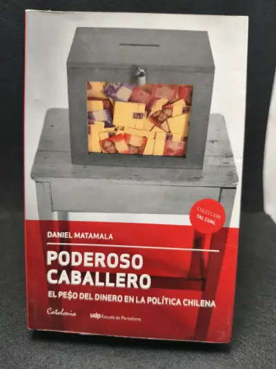 Libro 'Poderoso Caballero' de Daniel Matamala - miniatura 1