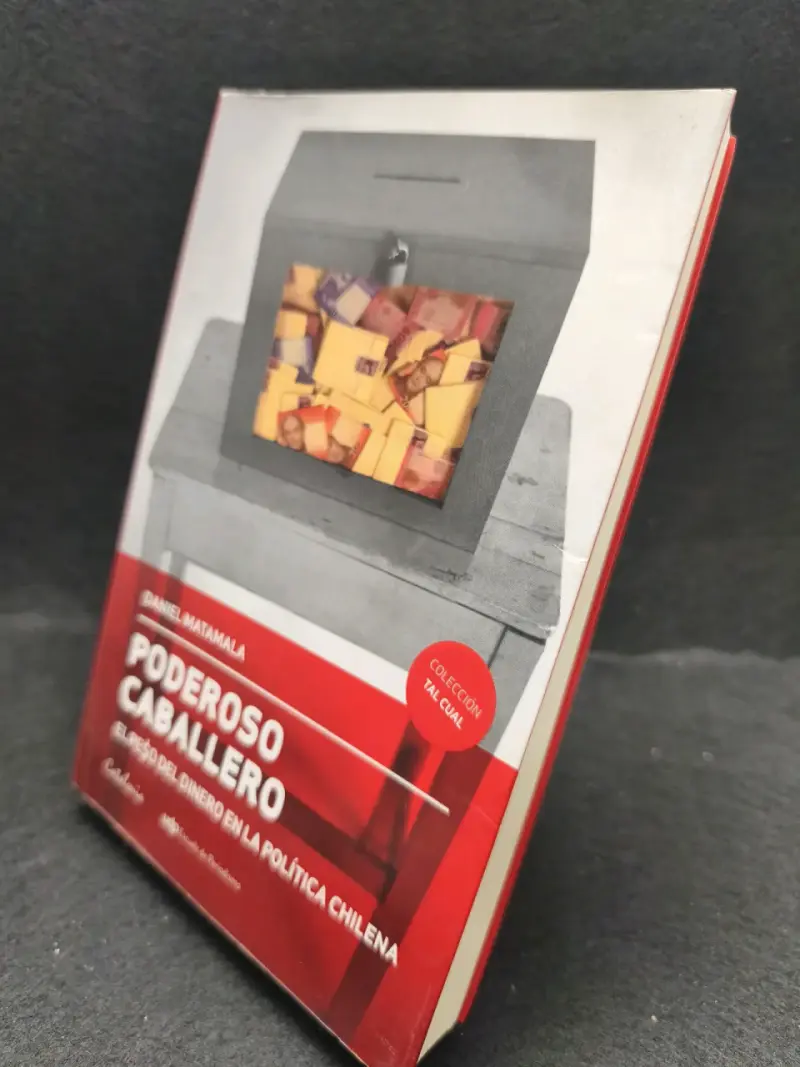 Libro 'Poderoso Caballero' de Daniel Matamala - 3