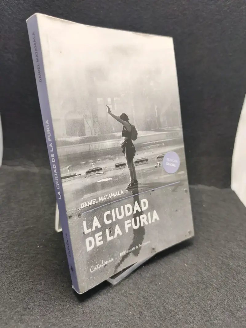 Libro 'La Ciudad de la Furia' de Daniel Matamala - 2