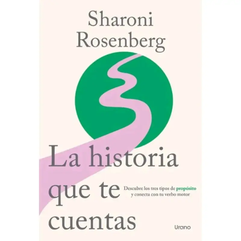 Libro 'La historia que te cuentas' de Sharoni Rosenberg