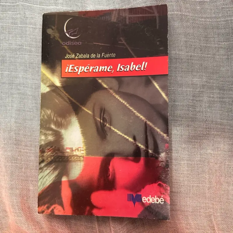 Libro ¡Espérame, Isabel! José Zabala de la Fuent - 1