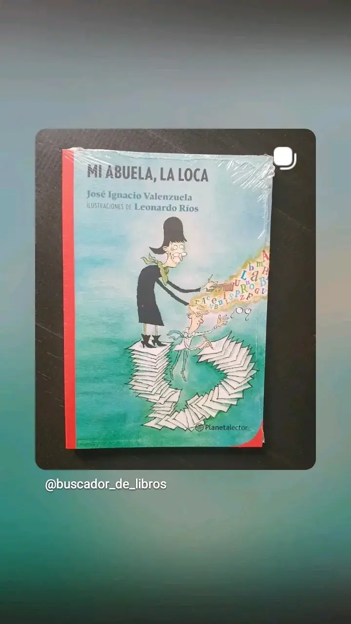 Libro 'Mi Abuela, La Loca' de José Ignacio Valenzuela