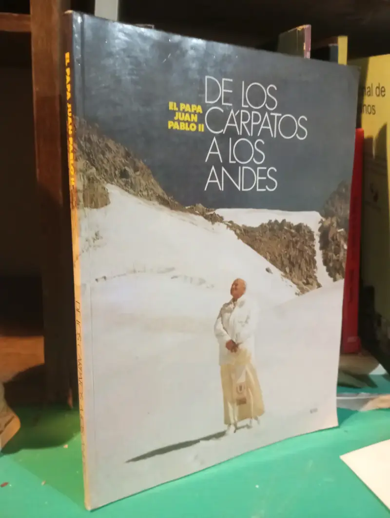 Papa juan Pablo II De los Cárpatos a los Andes