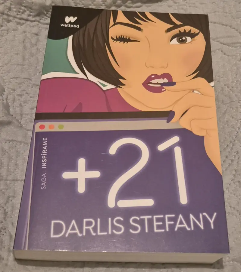 Libro +21 de Darlis Stefany, saga Inspírame - 1