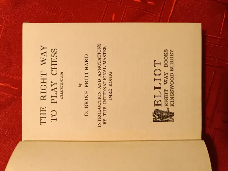 Libro 'The Right Way to Play Chess' D. B. Pritch - 2