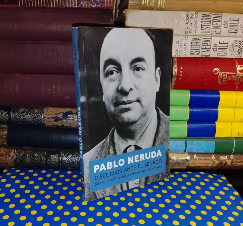 Discursos Ante El Senado - Pablo Neruda - 1