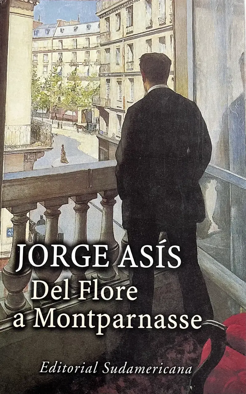 Libro 'Del Flore a Montparnasse' de Jorge Asís