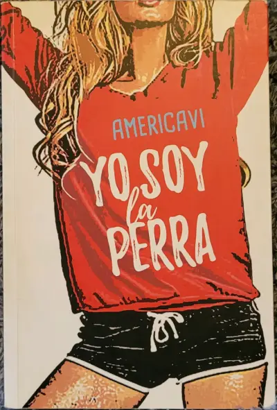 Libro 'Yo Soy La Perra' de Americavi - miniatura 1