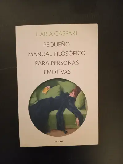 Pequeño Manual Filosófico para Personas Emotivas de Ilaria Gaspari - miniatura 1