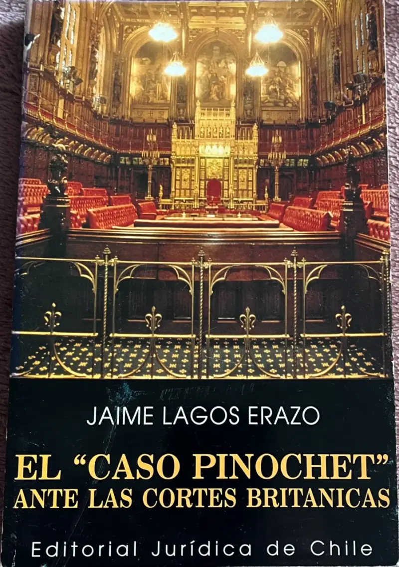 Libro 'El Caso Pinochet' de Jaime Lagos Erazo - 1